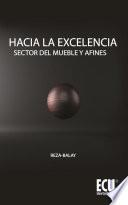 Hacia la excelencia. Sector del mueble y afines