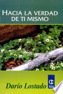 Hacia la Verdad de Ti Mismo