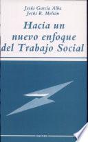 Hacia un nuevo enfoque del Trabajo Social