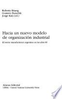 Hacia un nuevo modelo de organización industrial