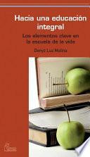 HACIA UNA EDUCACIÓN INTEGRAL