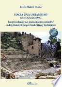 Hacia una urbanidad no tan nueva. Los precedentes del planeamiento sostenible en los grandes Códigos Teodosiano y Justinianeo