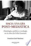 Hacia Unaera Post-mediática