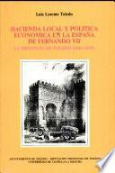 Hacienda local y política económica en la España de Fernando VII