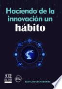 Haciendo de la innovación un hábito