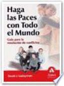 HAGA LAS PACES CON TODO EL MUNDO