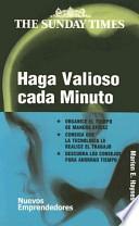 Haga valioso cada minuto