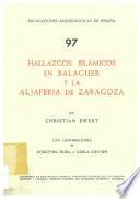 Hallazgos islámicos en Balaguer y la Aljafería de Zaragoza