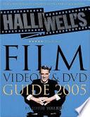 Halliwell_s Film, Video and DVD Guide 2005