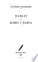 Hamlet ; Romeo y Julieta