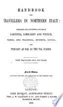 Handbook for Travellers in Northern Italy ... Fourth edition [of the work originally written by Sir Francis Palgrave], carefully revised and corrected to the present time