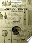 Handbook of American Indians North of Mexico Volume 3/4 N-S