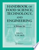 Handbook of Food Science, Technology, and Engineering - 4 Volume Set