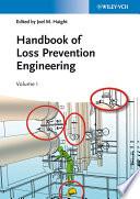 Handbook of Loss Prevention Engineering