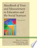 Handbook of Tests and Measurement in Education and the Social Sciences