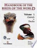 Handbook of the Birds of the World: Ostrich to ducks