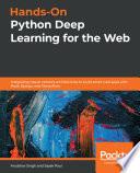 Hands-On Python Deep Learning for the Web