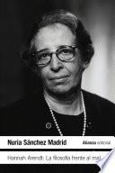 Libro Hannah Arendt: La filosofía frente al mal