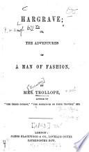 Hargrave Or, the Adventures of a Man of Fashion