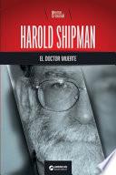 Harold Shipman, el doctor muerte