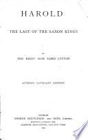 Harold, the last of the Saxon kings, by the author of 'Rienzi'. Author's copyr. ed