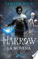 Harrow la Novena (Saga de la Tumba Sellada 2)