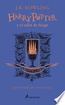 Harry Potter Y El Cáliz de Fuego. Edición Ravenclaw / Harry Potter and the Goblet of Fire. Ravenclaw Edition