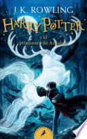 Harry Potter y el prisionero de Azkaban / Harry Potter and the Prisoner of Azkaban