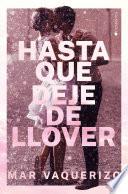 Hasta que deje de llover