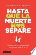 Hasta que la muerte nos separe