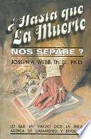 Hasta Que La Muerte Nos Separe?