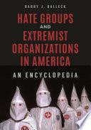 Hate Groups and Extremist Organizations in America