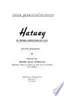 Hatuey, el primer libertador de Cuba
