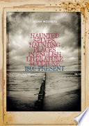 Haunted Selves, Haunting Places in English Literature and Culture