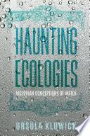 Haunting Ecologies