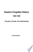 Hawaii's Forgotten History, 1900-1999