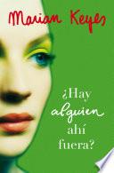 ¿Hay alguien ahí fuera? (Hermanas Walsh 4)
