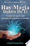 Hay Magia Dentro de Ti