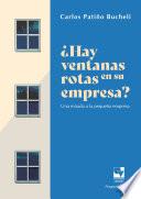 ¿Hay ventanas rotas en su empresa?
