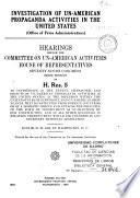 Hearings Before the Committee on Un-American Activities, House of Representatives, Seventy-ninth Congress, First Session, on H. Res. 5, to Investigate