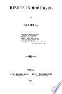 Hearts in Mortmain, and Cornelia