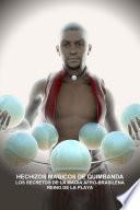 HECHIZOS MAGICOS DE QUIMBANDA, LOS SECRETOS DE LA MAGIA AFRO-BRASILENA, REINO DE LA PLAYA