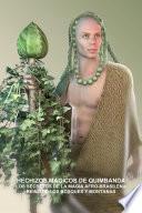 HECHIZOS MAGICOS DE QUIMBANDA, LOS SECRETOS DE LA MAGIA AFRO-BRASILENA, REINO DE LOS BOSQUES Y MONTANAS
