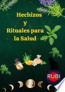 Hechizos y Rituales para la Salud