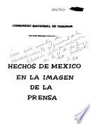 Hechos de Mexico en la imagen de la prensa