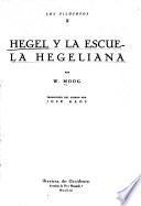 Hegel y la escuela hegeliana