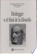 Heidegger o el final de la filosofía