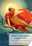 Helios: de los griegos a Eugeni d'Ors