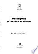 Hemingway en la cayería de Romano