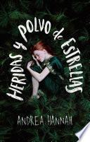 Heridas y Polvo de Estrellas (of Scars and Stardust)